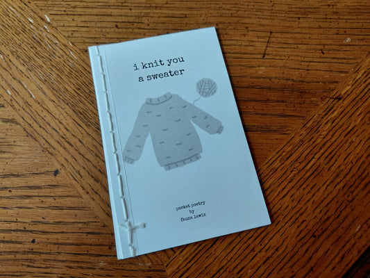 I Knit You a Sweater . . . Pocket Poetry