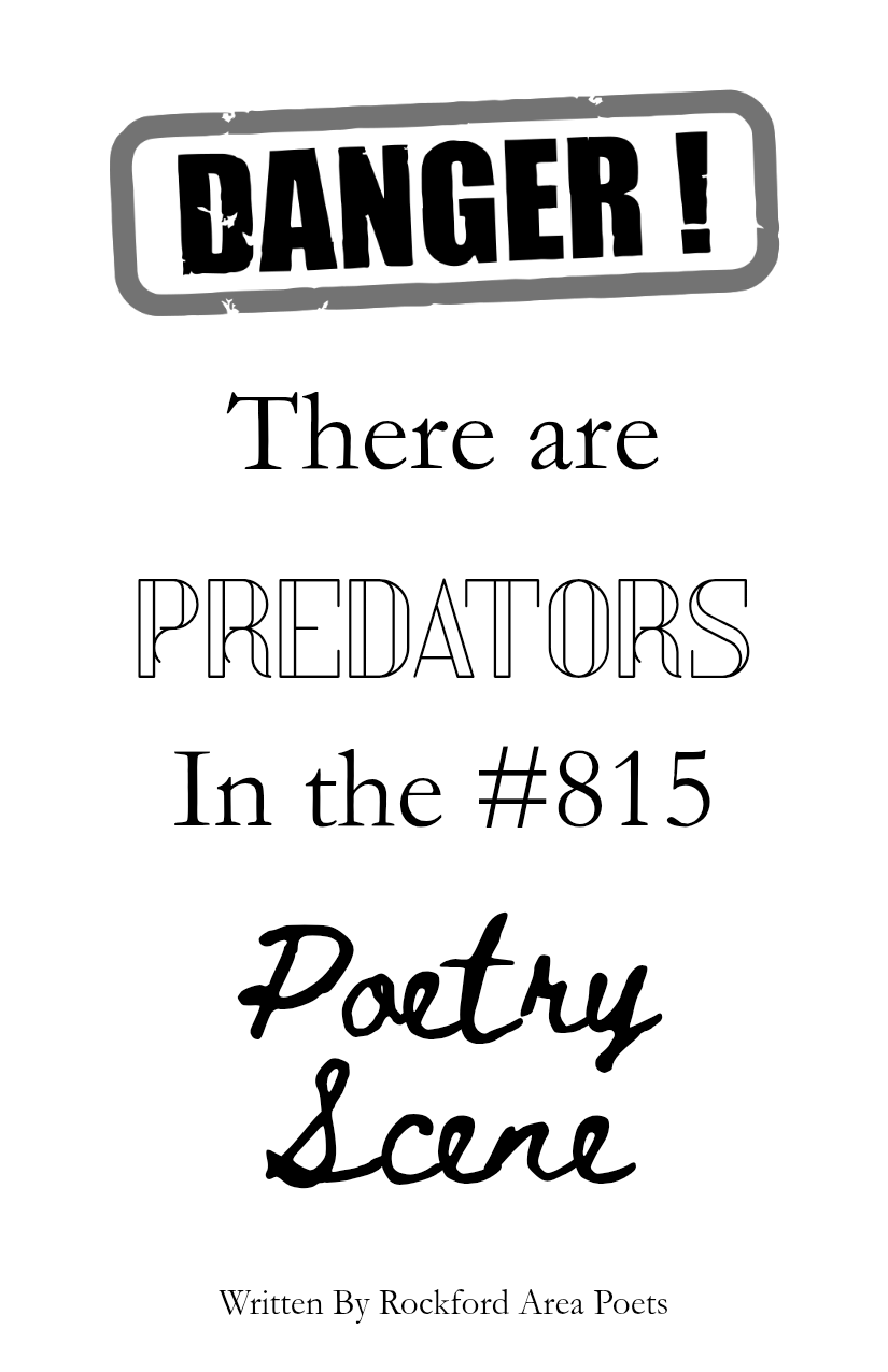 DANGER! Predators in the #815 -- mini zine